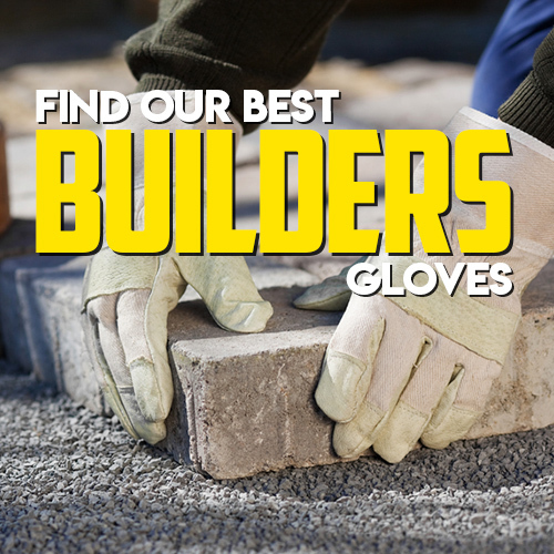 Top 5 Builders Gloves