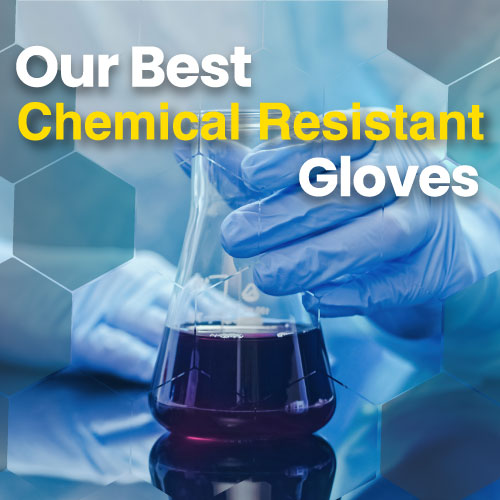 Check out our best Chemical resistant gloves