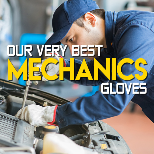 Click Here to View Our Best Mechanics Gloves