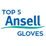 Our Top 5 Ansell Gloves