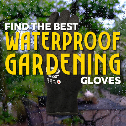 Find the Best Waterproof Gardening Gloves