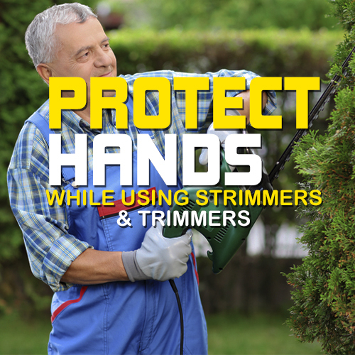 Protect Hands While Strimming and Trimming
