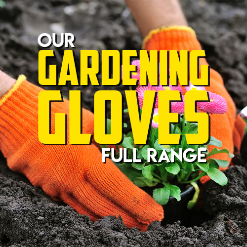 Gardening Gloves Full Range